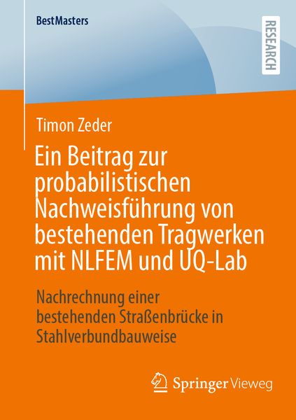 Produktbild: Ein Beitrag zur probabilistischen Nachweisf&uuml;hrung von bestehenden Tragwerken mit NLFEM und UQ-Lab