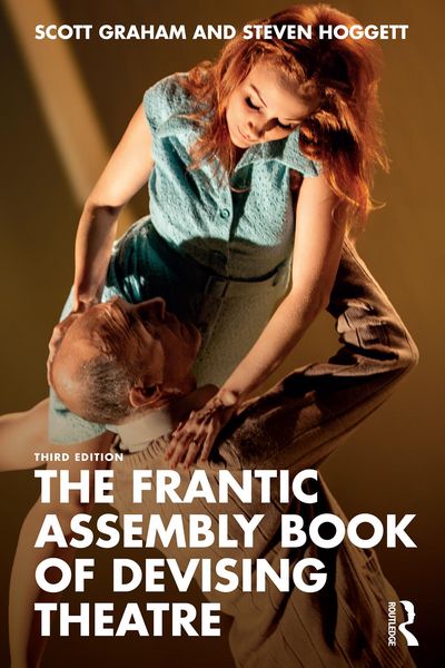 Produktbild: The Frantic Assembly Book of Devising Theatre