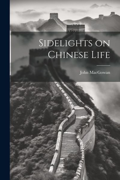 Produktbild: Sidelights on Chinese Life