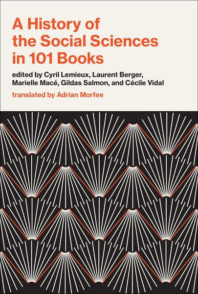 Produktbild: Lemieux, C: History of the Social Sciences in 101 Books