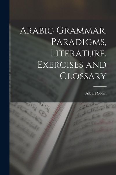 Produktbild: Arabic Grammar, Paradigms, Literature, Exercises and Glossary