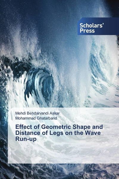 Produktbild: Effect of Geometric Shape and Distance of Legs on the Wave Run-up