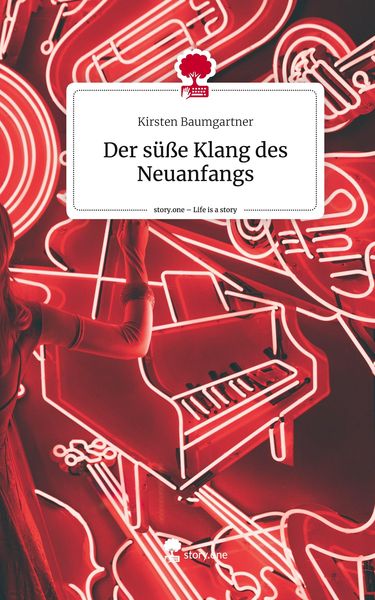 Produktbild: Der s&uuml;&szlig;e Klang des Neuanfangs. Life is a Story - story.one