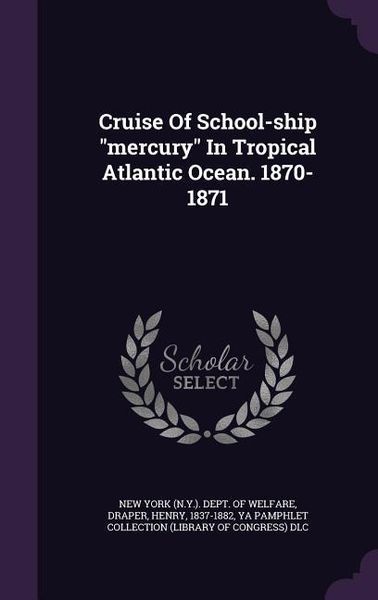 Produktbild: Cruise Of School-ship "mercury" In Tropical Atlantic Ocean. 1870-1871