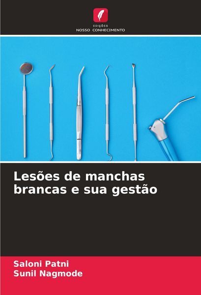Produktbild: Les&otilde;es de manchas brancas e sua gest&atilde;o