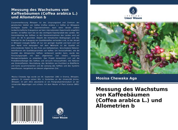 Messung des Wachstums von Kaffeebäumen (Coffea arabica L.) und Allometrien b, Taschenbuch von Mosisa Chewaka Aga, Verlag Unser Wissen, 9786204138237