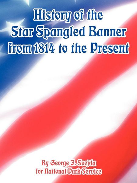 Produktbild: History of the Star Spangled Banner from 1814 to the Present