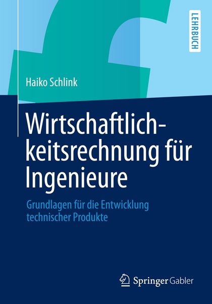 Produktbild: Wirtschaftlichkeitsrechnung f&uuml;r Ingenieure