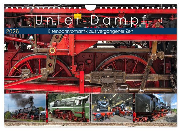 Produktbild: Unter Dampf - Eisenbahnromantik aus vergangener Zeit (Wandkalender 2026 DIN A4 quer), CALVENDO Monatskalender