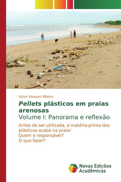 Produktbild: Pellets pl&aacute;sticos em praias arenosasVolume I: Panorama e reflex&atilde;o