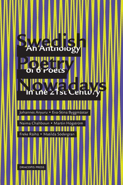 Produktbild: Swedish Poetry Nowadays; An Anthology of 6 Poets in the 21st Century