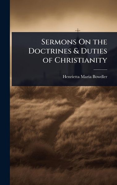 Produktbild: Sermons On the Doctrines & Duties of Christianity