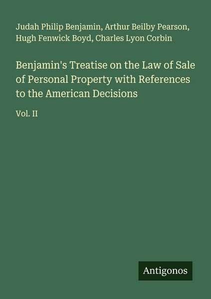 Produktbild: Benjamin's Treatise on the Law of Sale of Personal Property with References to the American Decisions