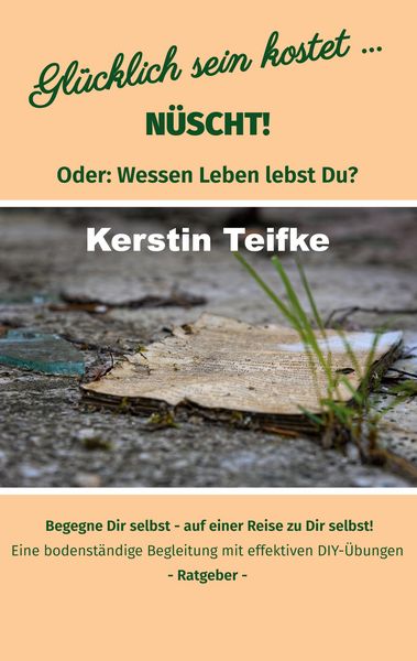 Produktbild: Gl&uuml;cklich sein kostet... N&uuml;scht!
