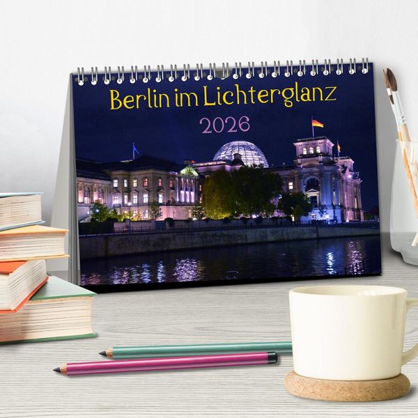 Produktbild: Berlin im Lichterglanz 2026 (Tischkalender 2026 DIN A5 quer), CALVENDO Monatskalender