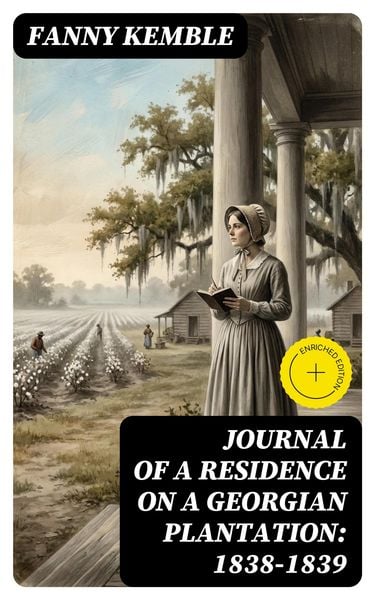 Produktbild: Journal of a Residence on a Georgian Plantation: 1838-1839