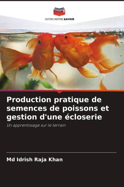 Produktbild: Production pratique de semences de poissons et gestion d'une &eacute;closerie