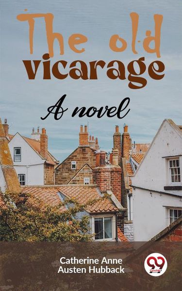 Produktbild: The Old Vicarage A Novel