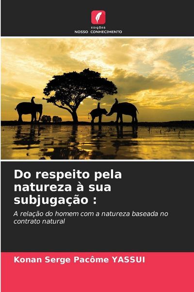 Produktbild: Do respeito pela natureza &agrave; sua subjuga&ccedil;&atilde;o :