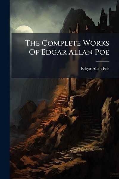 Produktbild: The Complete Works Of Edgar Allan Poe