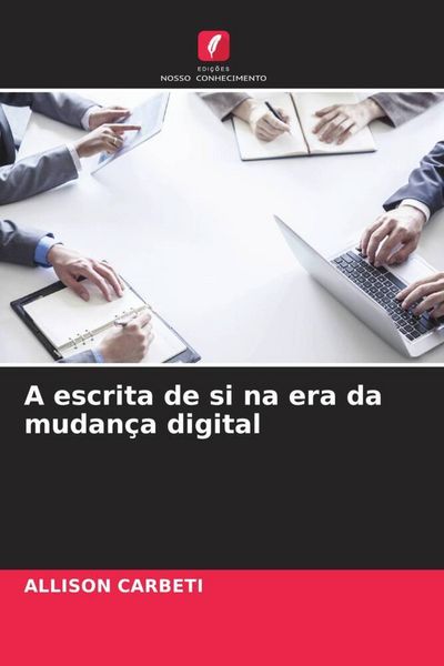 Produktbild: A escrita de si na era da mudan&ccedil;a digital