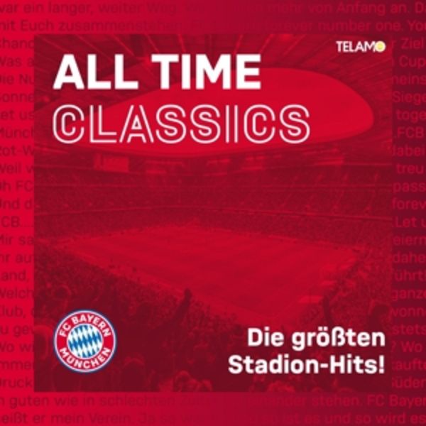 All Time Classics: Die gröáten Stadion Hits