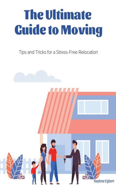 Produktbild: The Ultimate Guide to Moving - Tips and Tricks for a Stress-Free Relocation