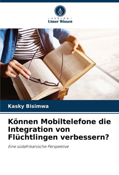 Produktbild: K&ouml;nnen Mobiltelefone die Integration von Fl&uuml;chtlingen verbessern?