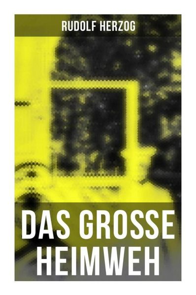 Produktbild: Das gro&szlig;e Heimweh