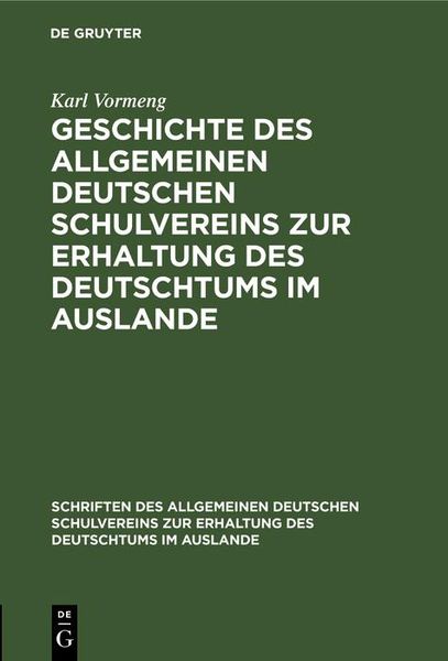 Produktbild: Geschichte des Allgemeinen Deutschen Schulvereins zur Erhaltung des Deutschtums im Auslande