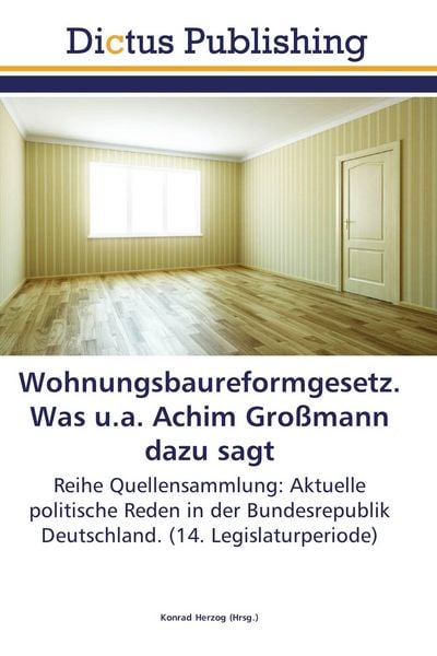 Produktbild: Wohnungsbaureformgesetz. Was u.a. Achim Gro&szlig;mann dazu sagt