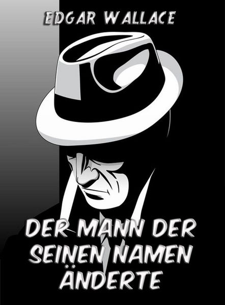 Produktbild: Der Mann der seinen Namen &auml;nderte