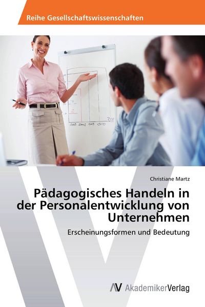 Produktbild: P&auml;dagogisches Handeln in der Personalentwicklung von Unternehmen