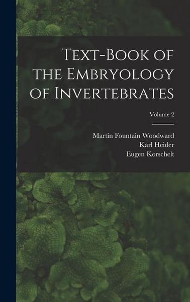 Produktbild: Text-book of the Embryology of Invertebrates; Volume 2