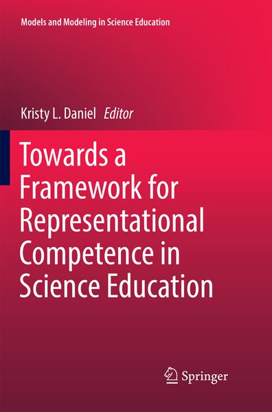 Produktbild: Towards a Framework for Representational Competence in Science Education