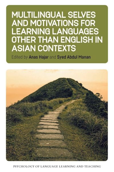 Produktbild: Multilingual Selves and Motivations for Learning Languages other than English in Asian Contexts