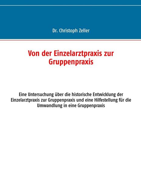 Produktbild: Von der Einzelarztpraxis zur Gruppenpraxis