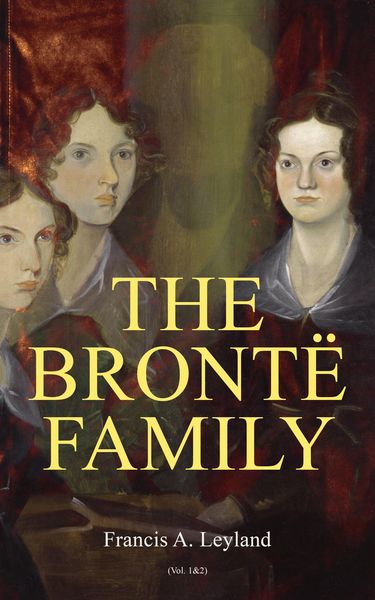 Produktbild: The Bront&euml; Family (Vol. 1&2)
