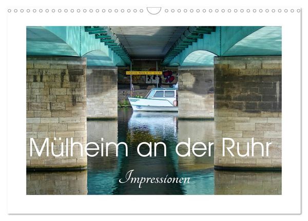 Produktbild: M&uuml;lheim an der Ruhr - Impressionen (Wandkalender 2026 DIN A3 quer), CALVENDO Monatskalender