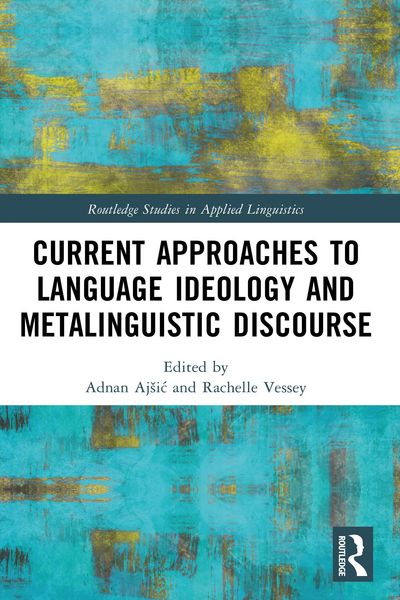 Produktbild: Current Approaches to Language Ideology and Metalinguistic Discourse