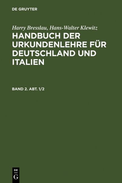 Produktbild: Handbuch der Urkundenlehre f&uuml;r Deutschland und Italien. Band 2, Abt. 1/2