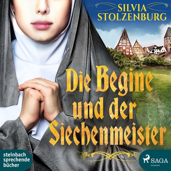 Produktbild: Die Begine und der Siechenmeister