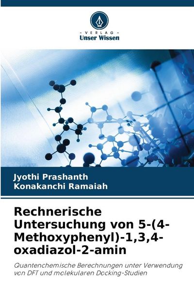 Produktbild: Rechnerische Untersuchung von 5-(4-Methoxyphenyl)-1,3,4-oxadiazol-2-amin