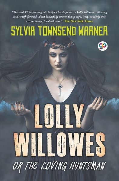 Produktbild: Lolly Willowes or the Loving Huntsman (General Press)