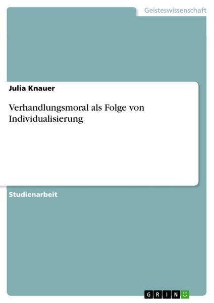 Produktbild: Verhandlungsmoral als Folge von Individualisierung