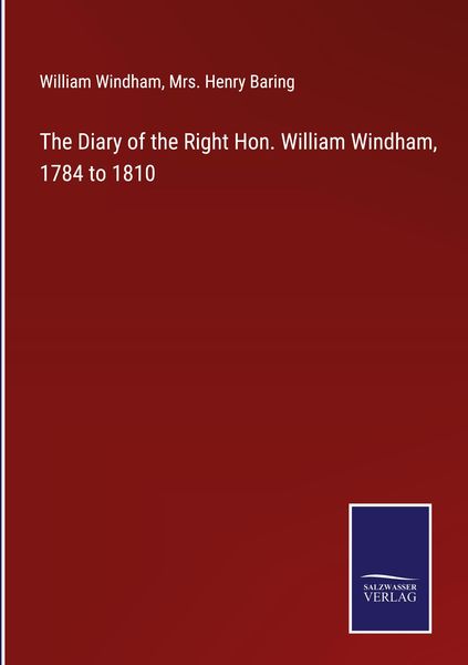Produktbild: The Diary of the Right Hon. William Windham, 1784 to 1810