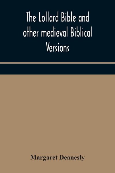 Produktbild: The Lollard Bible And Other Medieval Biblical Versions