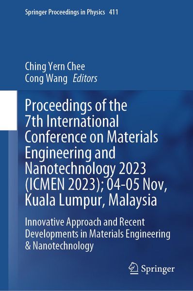 Produktbild: Proceedings of the 7th International Conference on Materials Engineering and Nanotechnology 2023 (ICMEN 2023); 04-05 Nov, Kuala Lumpur, Malaysia