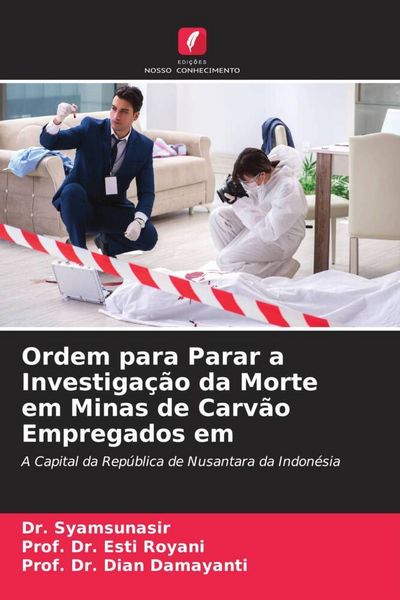 Produktbild: Ordem para Parar a Investiga&ccedil;&atilde;o da Morte em Minas de Carv&atilde;o Empregados em