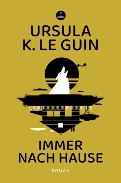 Immer nach Hause, Gebundene Ausgabe von Ursula K. Le Guin, Memoranda, 9783910914001
